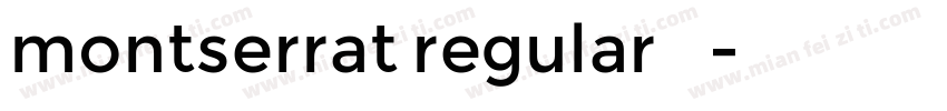 montserrat regular字体下载字体转换